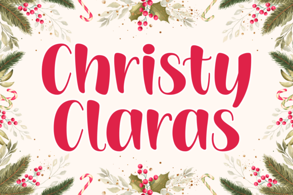 Christy Claras Font: A Designer's Review for Campaigns