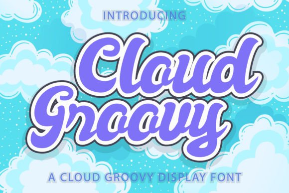 Cloud Groovy: A Retro Typeface for Modern Branding